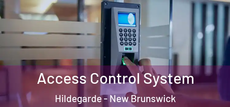Access Control System Hildegarde - New Brunswick