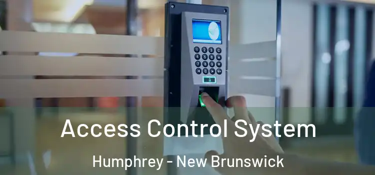 Access Control System Humphrey - New Brunswick