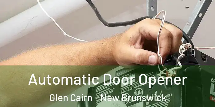 Automatic Door Opener Glen Cairn - New Brunswick