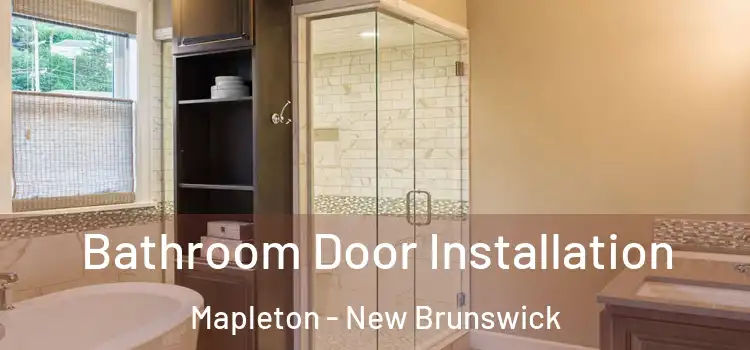 Bathroom Door Installation Mapleton - New Brunswick