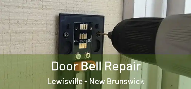 Door Bell Repair Lewisville - New Brunswick