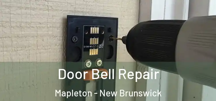 Door Bell Repair Mapleton - New Brunswick