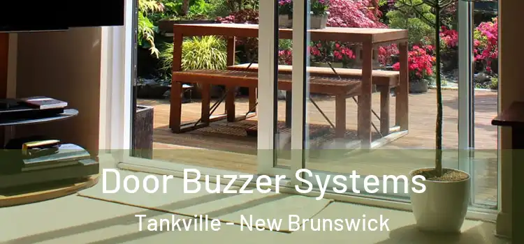 Door Buzzer Systems Tankville - New Brunswick
