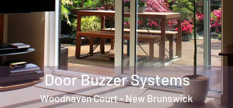 Door Buzzer Systems Woodhaven Court - New Brunswick