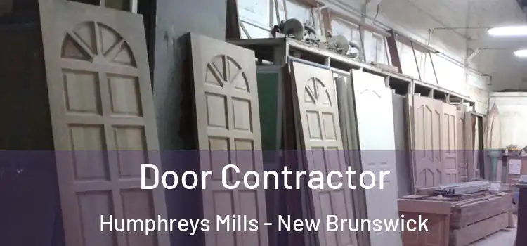 Door Contractor Humphreys Mills - New Brunswick