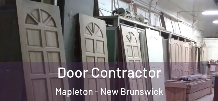 Door Contractor Mapleton - New Brunswick