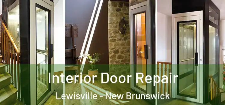 Interior Door Repair Lewisville - New Brunswick