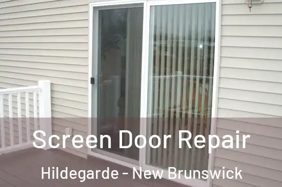 Screen Door Repair Hildegarde - New Brunswick