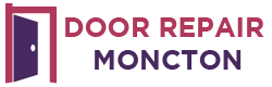 Door Repair Moncton